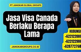 Visa Turis Kanada Berapa Lama